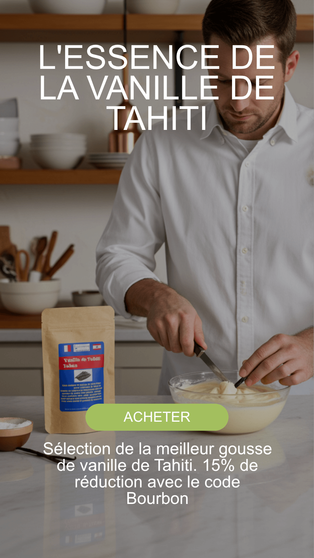 Le Guide Ultime pour Choisir la Vanille : De l'Orchidée à la Gousse, le Guide Complet de la Vanille Bourbon de Madagascar à la Pompona